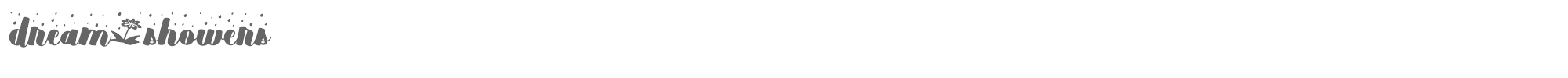 Sample characters Dream Showers Font